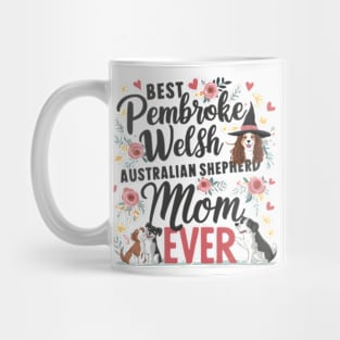 Best Australian Ever  Dog Mom Australian Shepherd funny Mug